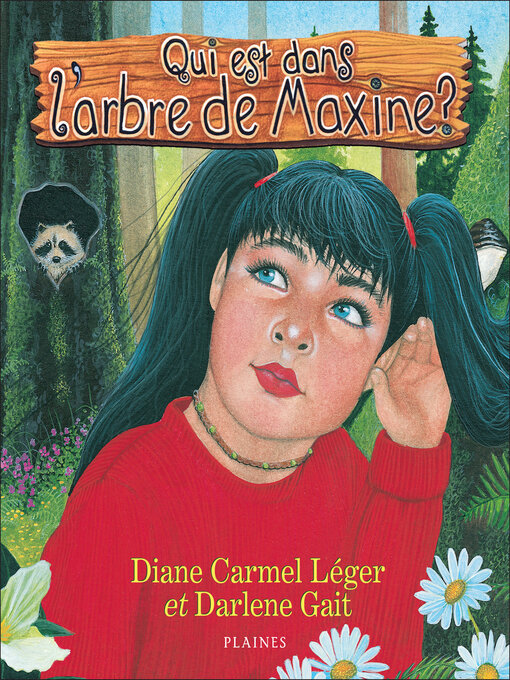 Title details for Qui est dans l'arbre de Maxine? by Diane Carmel Léger - Available